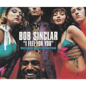 Bob Sinclar - I Feel For You