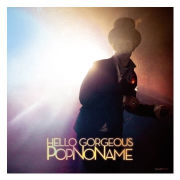 Popnoname - Hello Gorgeous
