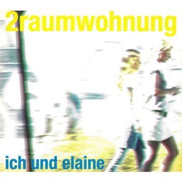 2raumwohnung - Ich Und Elaine