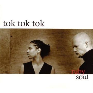 Tok Tok Tok - Ruby Soul