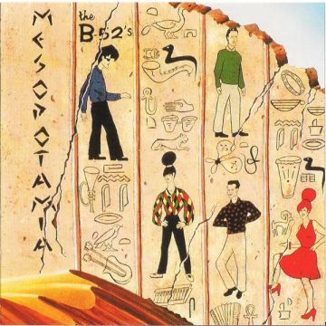 The B-52's - Mesopotamia