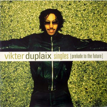 Vikter Duplaix - Singles (Prelude To The Future)