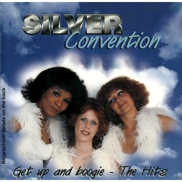Silver Convention - Get Up And Boogie - The Hits