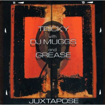 Tricky With DJ Muggs And Dame Grease - Juxtapose