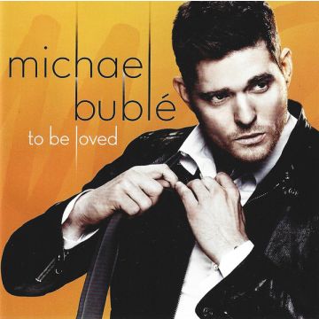 Michael Bublé - To Be Loved