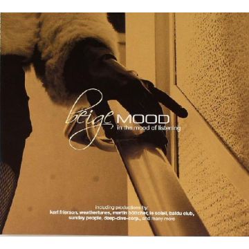 Various - Beige Mood: In The Mood Of Listening