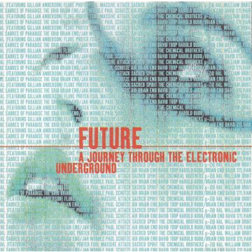 Various - Future: A Journey Through The Electronic Underground