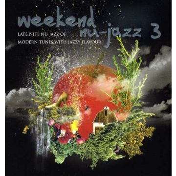 Various - Weekend Nu-Jazz 3 (Late Nite Nu-Jazz Of Modern Tunes With Jazzy Flavour)