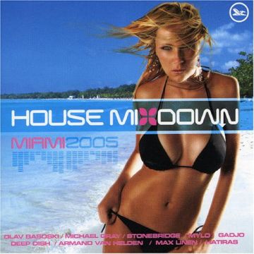 Various - House Mixdown: Miami 2005