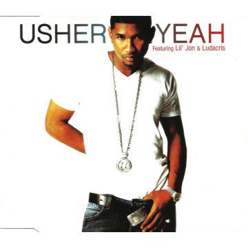 Usher Featuring Lil' Jon & Ludacris - Yeah