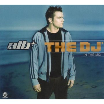 ATB - The DJ™ - In The Mix