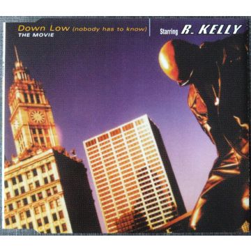 R. Kelly - Down Low (Nobody Has To Know)