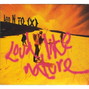 Add N To (X) - Loud Like Nature
