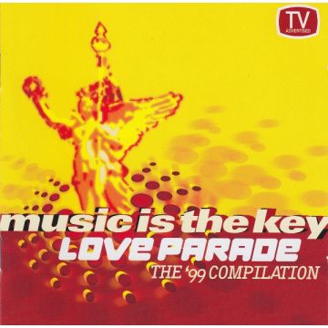 Various - Love Parade - Music Is The Key - The '99 Compilation