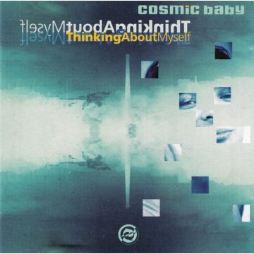 Cosmic Baby - Thinking About Myself