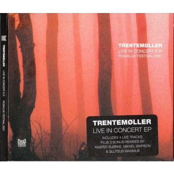 Trentemøller - Live In Concert E.P. (Roskilde Festival 2007)