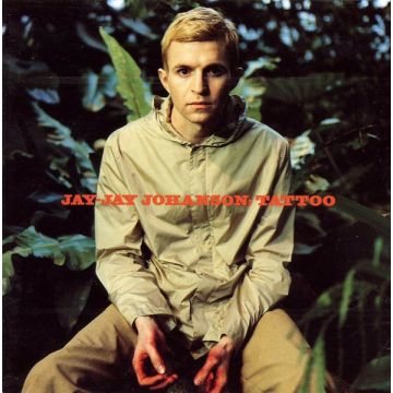 Jay-Jay Johanson - Tattoo