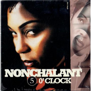 Nonchalant - 5 O'Clock