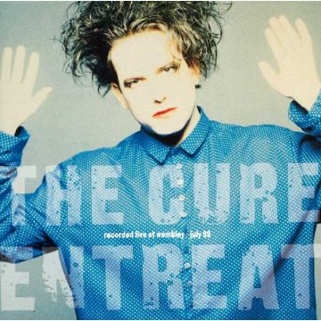 The Cure - Entreat