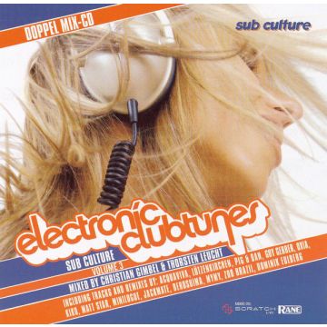 Christian Gimbel & Thorsten Leucht - Sub Culture - Electronic Clubtunes Volume 3