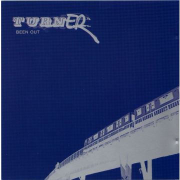 Turner - Been Out