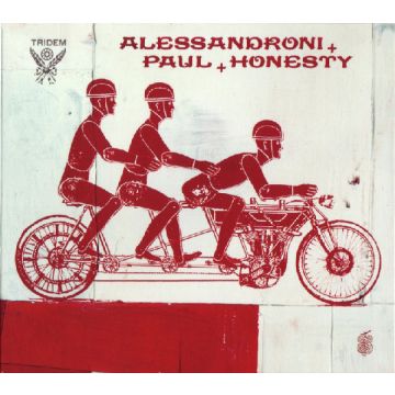 Alessandro Alessandroni + Daniel Paul + Honesty - Tridem