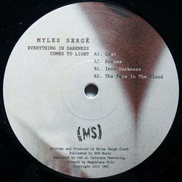 Myles Sergé - Everything In Darkness Comes To Light Pt.1