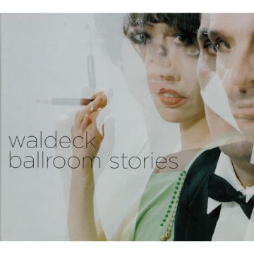 Waldeck - Ballroom Stories