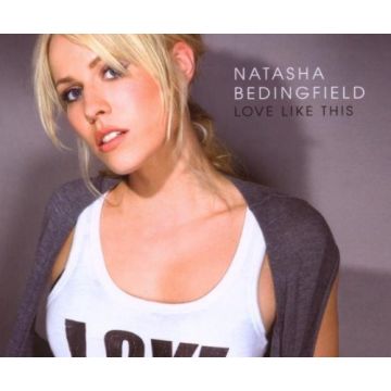 Natasha Bedingfield - Love Like This