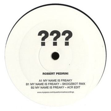 Robert Pedrini - My Name Is Freaky