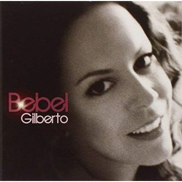 Bebel Gilberto - Bebel Gilberto