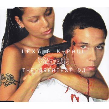 Lexy & K-Paul - The Greatest DJ