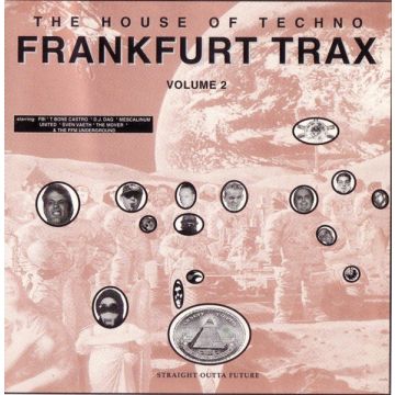 Various - Frankfurt Trax Volume 2 (The House Of Techno)