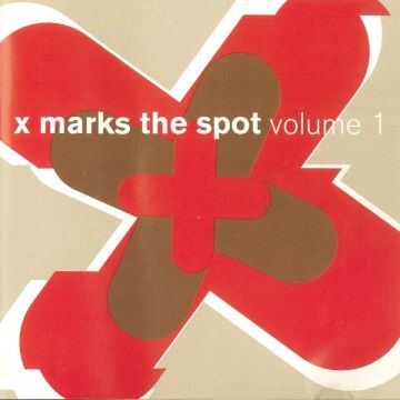 Various - X Marks The Spot Volume 1