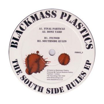 Blackmass Plastics - The South Side Rules EP