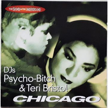 DJ Psycho Bitch & Teri Bristol - The Sound Of The Underground (Chicago)