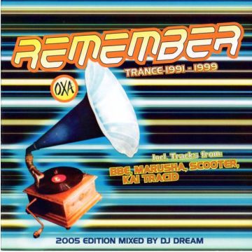 DJ Dream  - OXA Remember Trance 1991-1999 (2005 Edition)