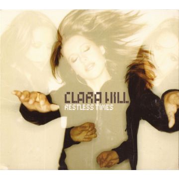 Clara Hill - Restless Times