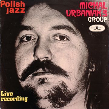 Michal Urbaniak's Group - Live Recording