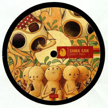 Shiba San - Don't Talk
