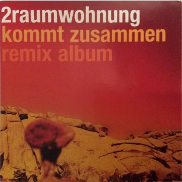 2raumwohnung - Kommt Zusammen - Remix Album