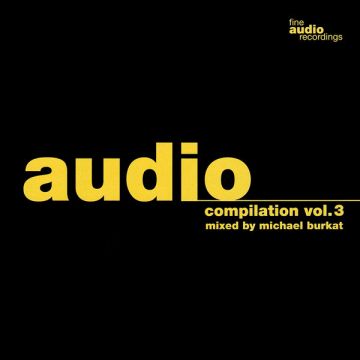 Michael Burkat - Audio Compilation Vol.3