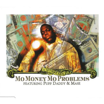 Notorious B.I.G. Featuring Puff Daddy & Mase - Mo Money Mo Problems