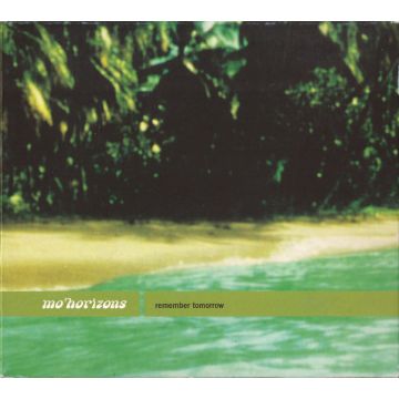 Mo' Horizons - Remember Tomorrow