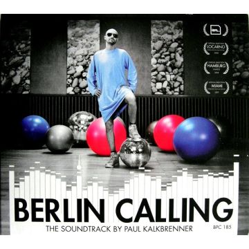 Paul Kalkbrenner - Berlin Calling (The Soundtrack)