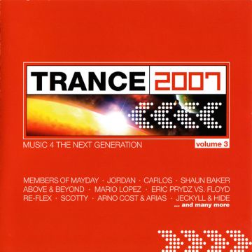 Various - Trance 2007 Vol.3 Music 4 The Next Generation