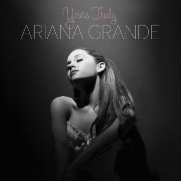 Ariana Grande - Yours Truly