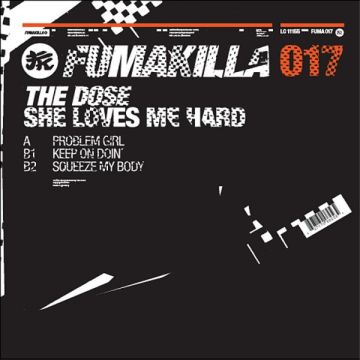 The Dose - She Loves Me Hard