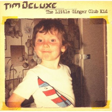 Tim Deluxe - The Little Ginger Club Kid