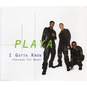 Playa - I Gotta Know 